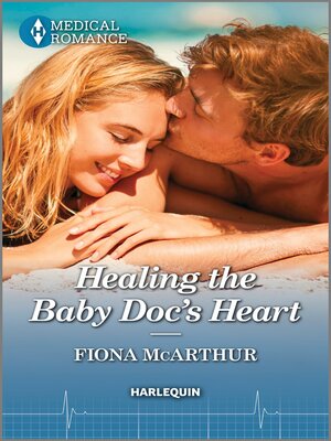 cover image of Healing the Baby Doc's Heart